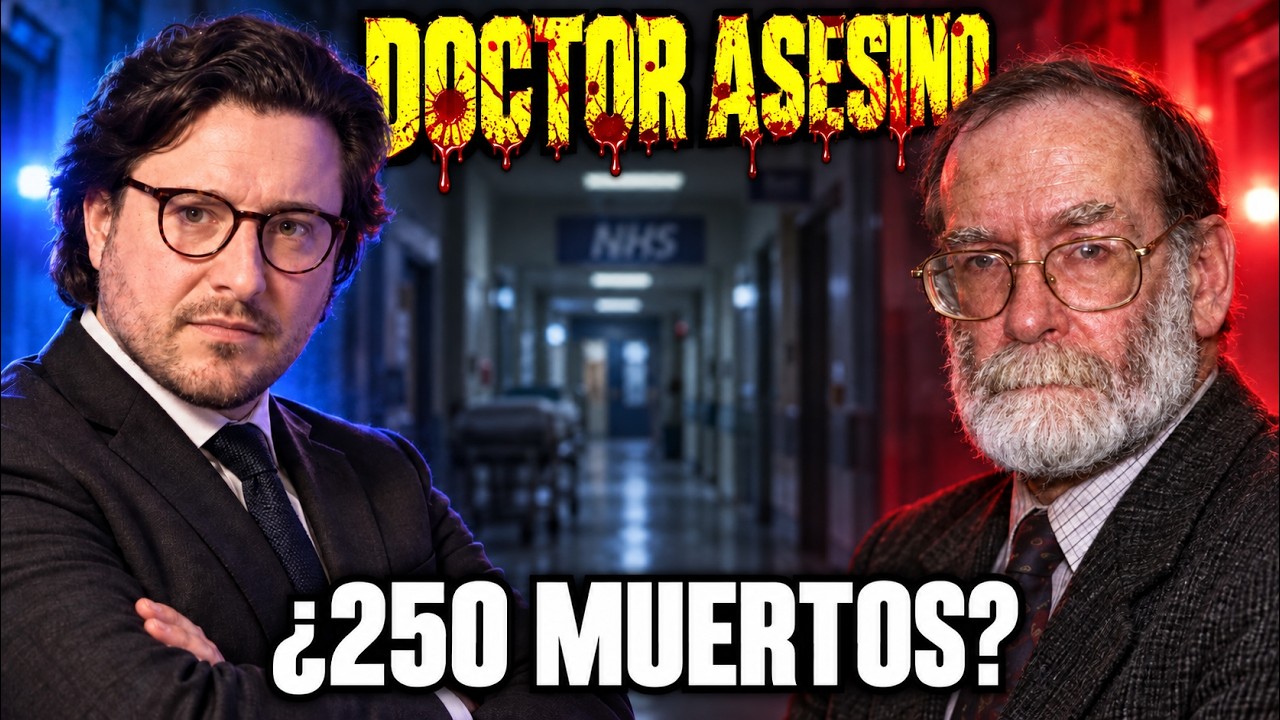 ¿Por qué nadie detuvo al Doctor Muerte? HAROLD SHIPMAN. Análisis de un asesino en serie